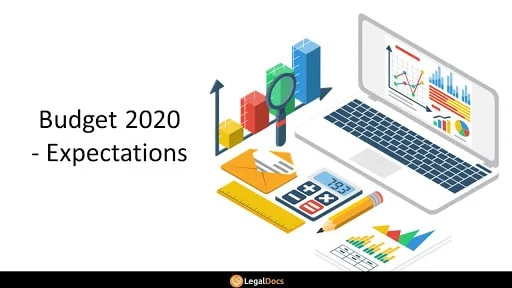 Budget 2020 Expectations - What to Expect from Union Budget 2020?